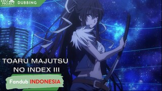 Kanzaki Vs Aqua - Toaru Majutsu no Index III Dub Indonesia [Fandub]