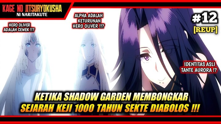 [ReUp] SEKTE DIABOLOS TELAH MEMANIPULASI SEJARAH 10 ABAD ⁉️ - Kage No Jitsuryokusha Episode 12