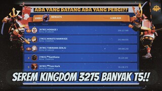 KINGDOM 3275 BANYAK T5 PERSIAPAN KVK 2!! BANYAK YANG DATANG ADA YANG PERGI!! SEMUA GAK ABADI