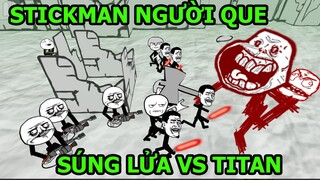 Cuộc Chiến Người Que Súng Phun Lửa Gươm Ánh Sáng Vs Titan - Stickman Meme - Top Game Android Ios