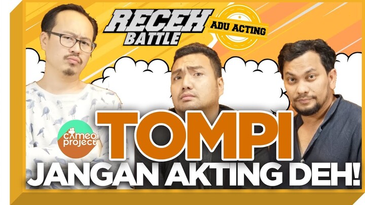 RECEH BATTLE : ADU AKTING VS TOMPI - Tompi Jadi Syahrini
