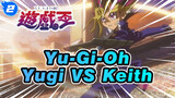 Yu-Gi-Oh|Duel Klasik-Yugi VS Keith_2