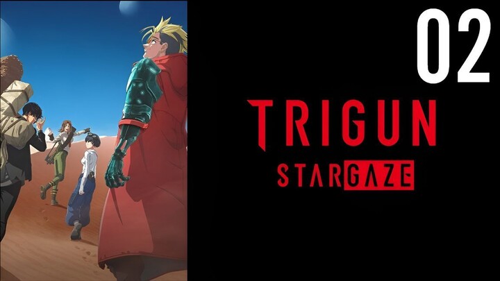 Trigun Stargaze Episode 2