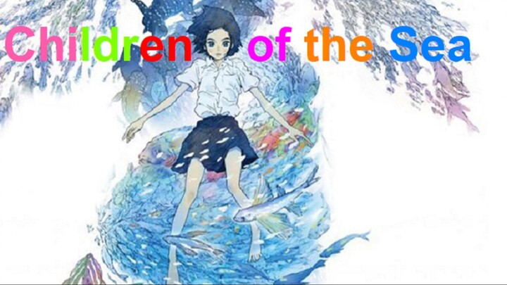 Children of the Sea รุกะผจญภัยโลกใต้ทะเลเต็มเรื่อง HD พากย์ไทย