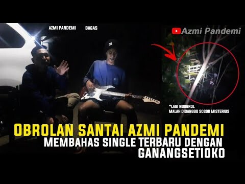 #bisik Lagu"NGRUMANGSANI"GanangSetioko. || DIGANGGU SOSOK MISTERIUS!!