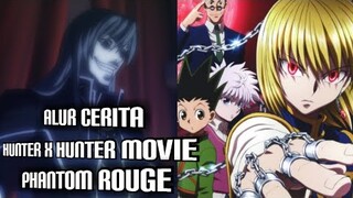 Anggota Genei Ryodan No 4 sebelum Hisoka | Alur cerita Hunter x Hunter Phantom Rouge