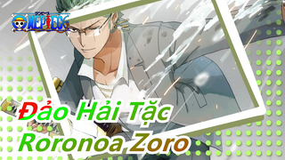 [Đảo Hải Tặc] Roronoa Zoro|Không ai chịu nổi vết chém của tao, tao có thể phá hủy mọi thứ