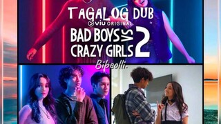 BadBoy vs CrazyGirl Tagalog dub Eps4