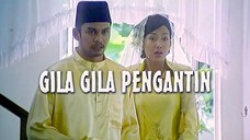 Gila-Gila Pengantin 2003