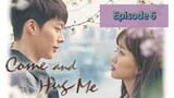 COME AND H🫂G ME Episode 6 Tagalog Dubbed
