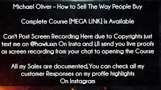Michael Oliver course - How to Sell The Way People Buy  download