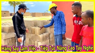 Công Giáp || Đội Đóng Gạch Hăng Say Làm Việc - Tiếp Tục Cải Thiện Tay Nghề