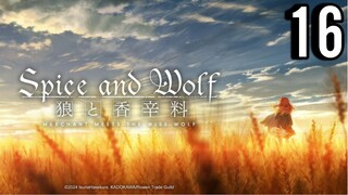 Spice and Wolf: Merchant Meets the Wise Wolf Episode 16