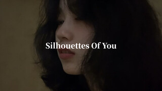 Silhouettes Of You 翻唱