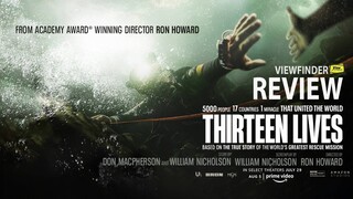 Review Thirteen Lives  [ Viewfinder รีวิว : สิบสามชีวิต   #PrimeVideoTH ]
