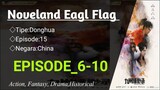 Noveland Eagl Flag [EP_6-10] Sub Indonesia