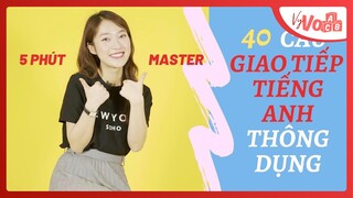 40 câu TIẾNG ANH GIAO TIẾP THÔNG DỤNG trong 9 trường hợp hằng ngày | VyVocab Ep.51 | Khánh Vy