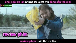phải Ngồi xe Lăn nhưng lại là Sắt Thủ đẳng cấp Thế Giới - Review phim Sắt thủ xe lăn