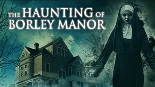 THE HAUNTING OF BORLEY MANOR | HORROR 🍿