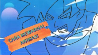 Tutorial mewarnai Animasi dibalik pembuatan Anime Goku vs Mak Lampir