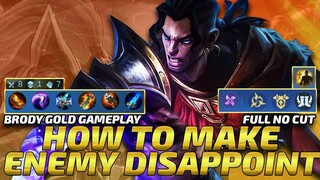 HOW TO MAKE ENEMY DISAPPOINT WITH BRODY
