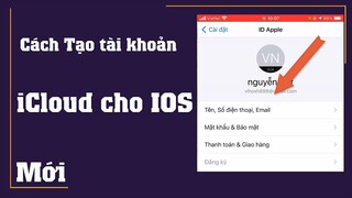 Cách tạo tài khoản icloud cho điện thoại Iphone, Ipad Mới nhất