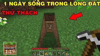 Thử Thách Sinh Tồn | 1 Ngày Xây Nhà Sống Trong Lòng Đất Tránh Zombie | TRONG MINECRAFT PE..!!