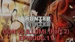 🔴HUNTER x HUNTER: DC (Episode.11) Adult vs illumi | Part.2 Final Manga Version 📺