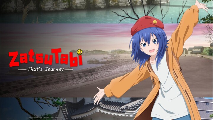 Zatsu Tabi That's Journey Episode 1