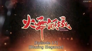 17 Blazing. Elegance. 2025                      ( Short C-drama)
