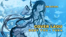 cover lagu, honey baby you baby you - yuka