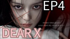 🇰🇷EPISODE 4: DEAR X [ENGLISH SUBTITLE]