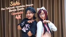 Suki - Cho Tokimeki Sendenbu version Dance Cover With Kimmy & Meia [Cinematic 4K]