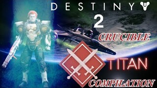 TITAN TAKEDOWNS! (Destiny 2 crucible compilation)