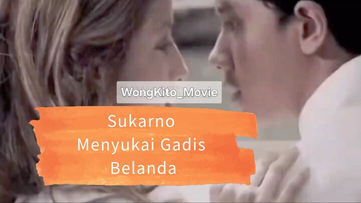 PART 1 SUKARNO MENYUKAI GADIS BELANDA