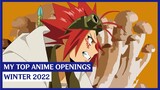 My Top Anime Openings Song | Winter 2022