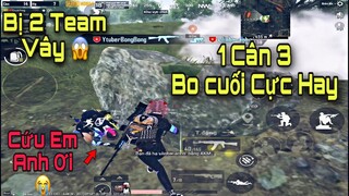 [PUBG Mobile] 1 Cân 3 Bo Cuối | Xử Lý Khi Bị Kẹp | Bong Bong TV