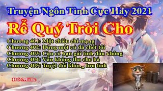 Rể Quý Trời Cho Chương 401 - 405 || Lâm Thanh Diện Hứa Bích Hoài