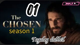 Title: The Chosen | season 1/ Tagalog dubbed | episode 1