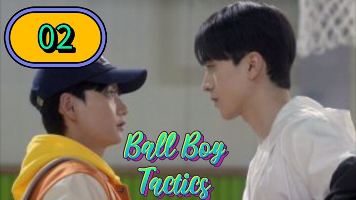 🇰🇷 Ball Boy Tactics Episode 02