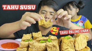 TAHU SUSU - TAHU PALING ENAK YANG PERNAH AKU MAKAN