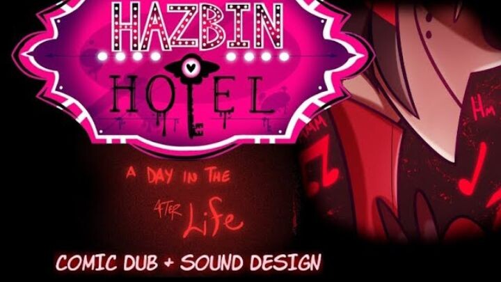 Hazbin Hotel (A day in the after life) comic dub + sound design