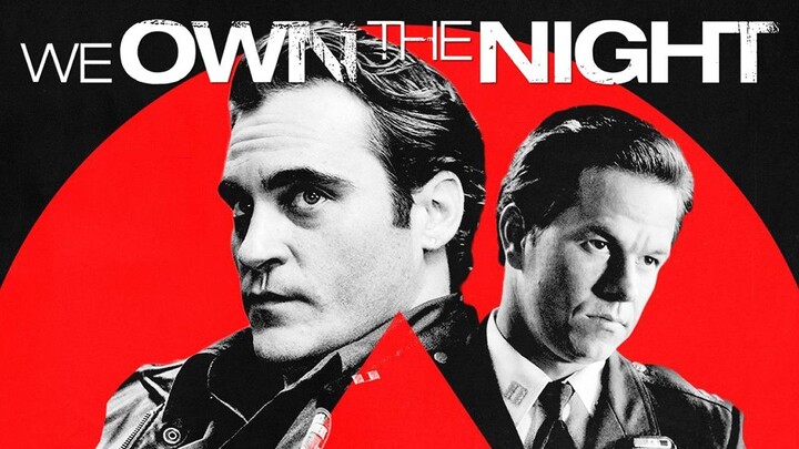 Watch We Own the Night Full Movie 2007 HD