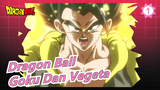 [Dragon Ball Broli] Goku Dan Vegeta Digabung Dan Menjadi Badan Yang Terkuat!_1