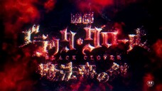 Trailer Anime Black Clover 2023 Release ~ Bulan 6 ~ tanggal 16 ~ tahun 2023