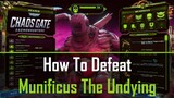 How To Defeat Repaer Munificus The Undying | W40K Chaos Gate Daemonhunters Boss