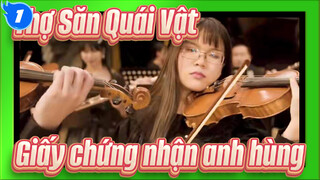 [Thợ Săn Quái Vật] Bài hát chủ đề - Giấy chứng nhận anh hùng/Dijiu Orchestra_1