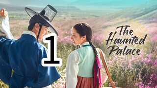 HAUNTED PALACE episode 1 ( English sub)