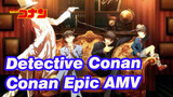 Detective Conan|【MAD·AMV】Epic Compilation of Conan