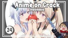 Ketika lu liburan tapi gak punya temen - Anime On Crack S2 Episode 24